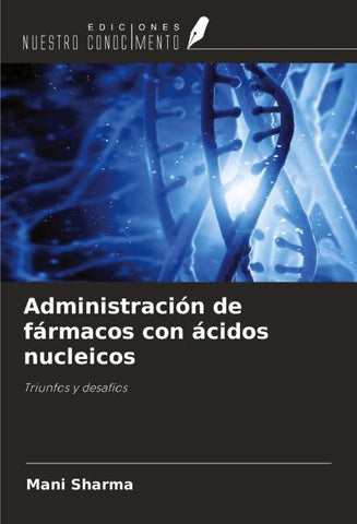 Administración de fármacos con ácidos nucleicos