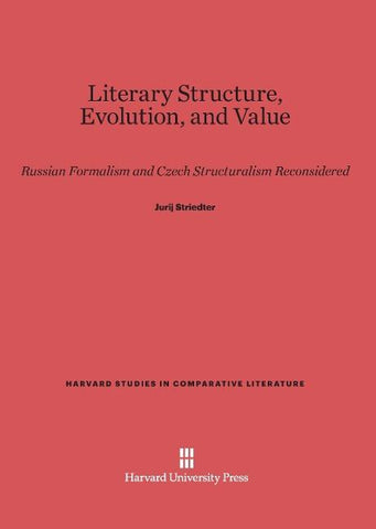 Literary Structure, Evolution, and Value