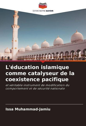 L'éducation islamique comme catalyseur de la coexistence pacifique