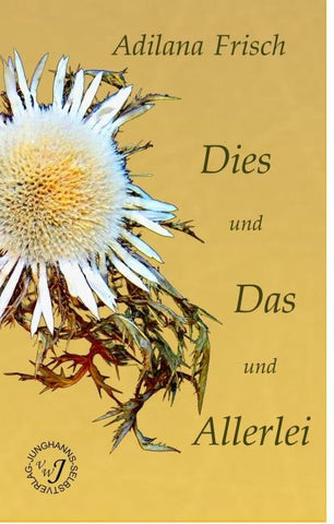 Dies und Das und Allerlei