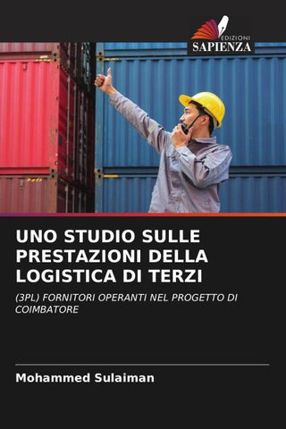 UNO STUDIO SULLE PRESTAZIONI DELLA LOGISTICA DI TERZI