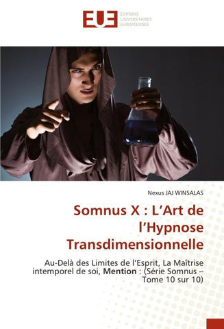 Somnus X : L'Art de l'Hypnose Transdimensionnelle