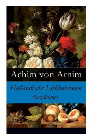 Holländische Liebhabereien (Erzählung)