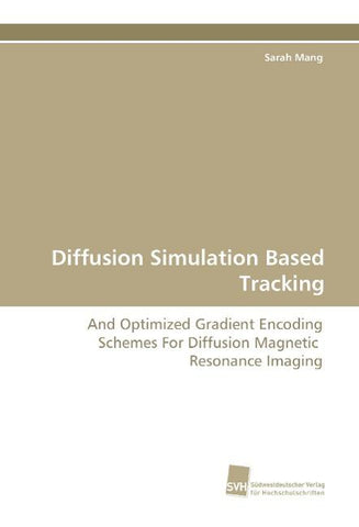 Diffusion Simulation Based Tracking