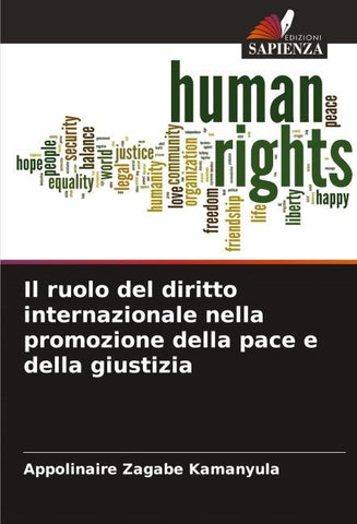 Il ruolo del diritto internazionale nella promozione della pace e della giustizia