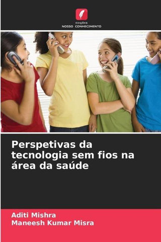 Perspetivas da tecnologia sem fios na área da saúde