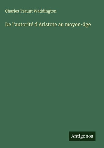 De l'autorité d'Aristote au moyen-âge