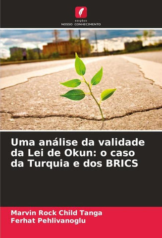 Uma análise da validade da Lei de Okun: o caso da Turquia e dos BRICS