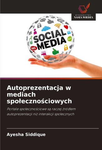 Autoprezentacja w mediach spo¿eczno¿ciowych