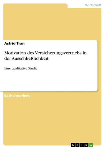 Motivation des Versicherungsvertriebs in der Ausschließlichkeit