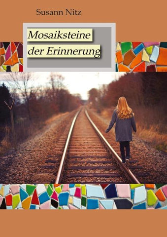 Mosaiksteine der Erinnerung