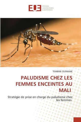 PALUDISME CHEZ LES FEMMES ENCEINTES AU MALI