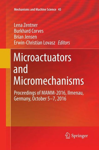 Microactuators and Micromechanisms