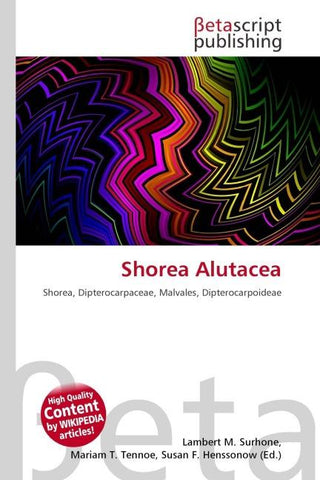 Shorea Alutacea