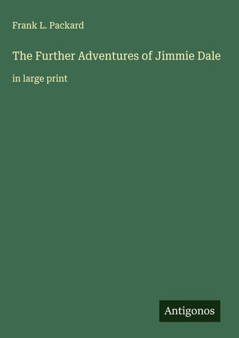 The Further Adventures of Jimmie Dale
