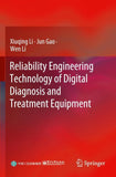 Reliability Engineering Technology of Digital Diagnosis and Treatment Equipment