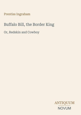 Buffalo Bill, the Border King
