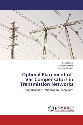 Optimal Placement of   Var Compensators in  Transmission Networks
