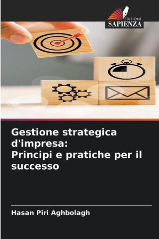 Gestione strategica d'impresa: Principi e pratiche per il successo