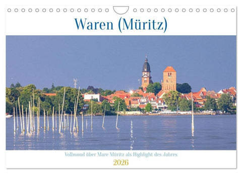Waren (Müritz) in der Mecklenburgischen Seenplatte (Wandkalender 2026 DIN A4 quer), CALVENDO Monatskalender