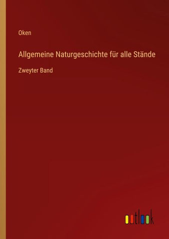 Allgemeine Naturgeschichte für alle Stände