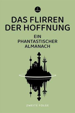 Das Flirren der Hoffnung