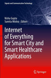 Internet of Everything for Smart City and Smart Healthcare Applications