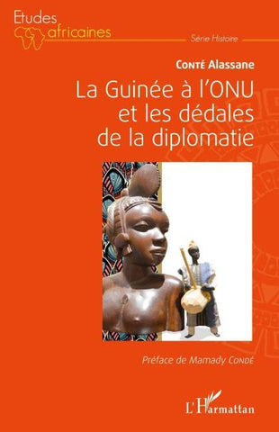 La Guinée à l'ONU et les dédales de la diplomatie