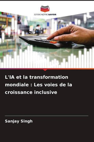 L'IA et la transformation mondiale : Les voies de la croissance inclusive