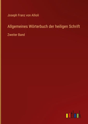 Allgemeines Wörterbuch der heiligen Schrift