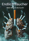 Endlich Raucher