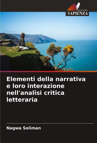 Elementi della narrativa e loro interazione nell'analisi critica letteraria