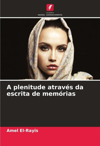 A plenitude através da escrita de memórias