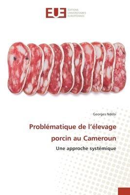 Problématique de l'élevage porcin au Cameroun