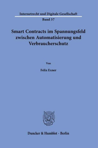 Smart Contracts im Spannungsfeld zwischen Automatisierung und Verbraucherschutz.