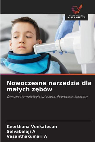 Nowoczesne narz¿dzia dla ma¿ych z¿bów