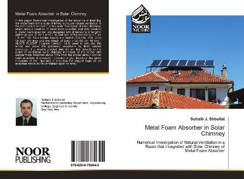 Metal Foam Absorber in Solar Chimney