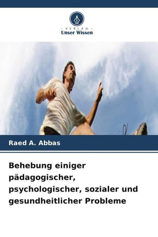 Behebung einiger pädagogischer, psychologischer, sozialer und gesundheitlicher Probleme