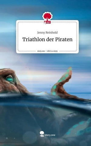 Triathlon der Piraten. Life is a Story - story.one