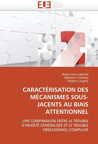 CARACTÉRISATION DES MÉCANISMES SOUS-JACENTS AU BIAIS ATTENTIONNEL