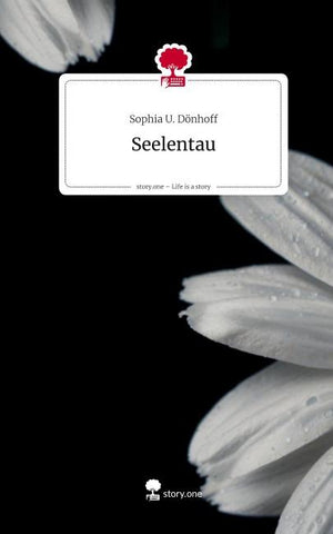 Seelentau. Life is a Story - story.one