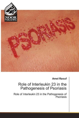 Role of Interleukin 23 in the Pathogenesis of Psoriasis