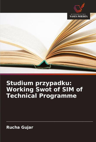 Studium przypadku: Working Swot of SIM of Technical Programme