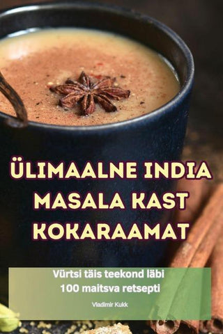 ÜLIMAALNE INDIA MASALA KAST KOKARAAMAT