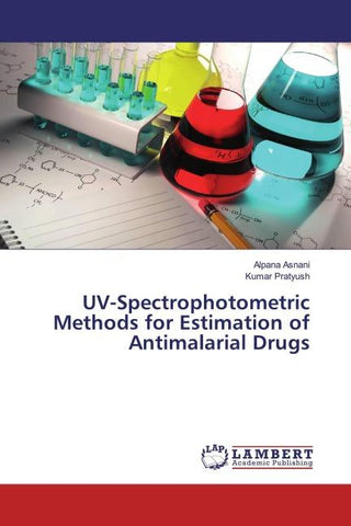 UV-Spectrophotometric Methods for Estimation of Antimalarial Drugs
