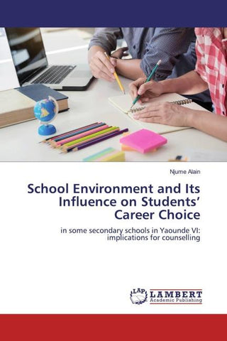 School Environment and Its Influence on Students' Career Choice