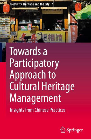Towards a Participatory Approach to Cultural Heritage Management