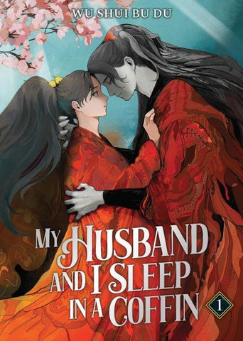 My Husband and I Sleep in a Coffin (Novel) Vol. 1