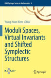 Moduli Spaces, Virtual Invariants and Shifted Symplectic Structures