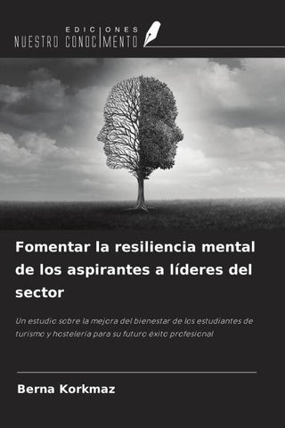 Fomentar la resiliencia mental de los aspirantes a líderes del sector